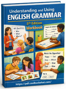 Understanding and Using English Grammar. 5th Edition, Workbook